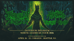 KISW Metal Shop Presents Shadow Of Intent at El Corazon