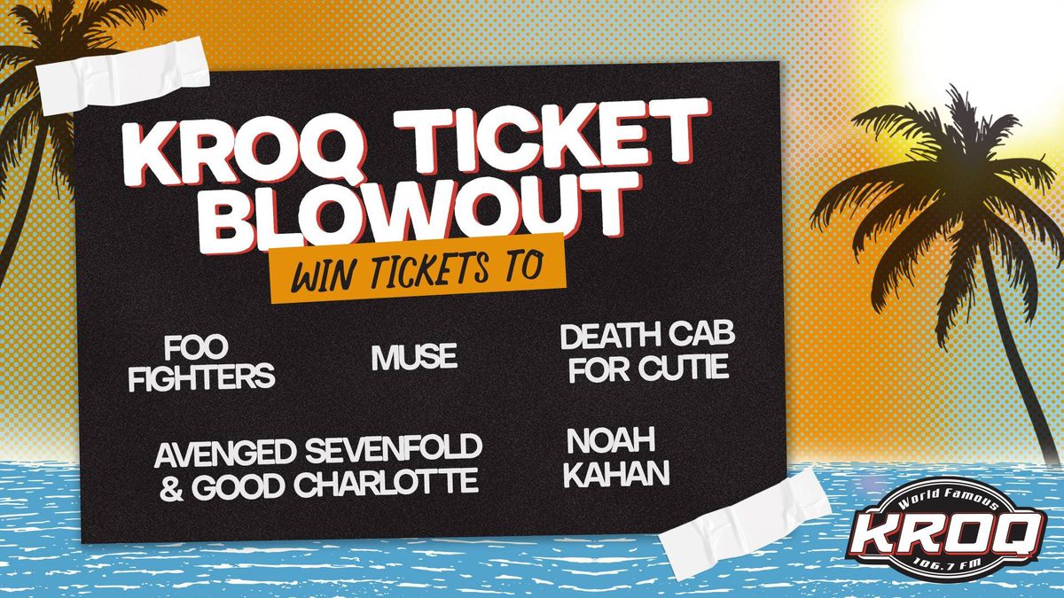 KROQ Summer Ticket Blowout