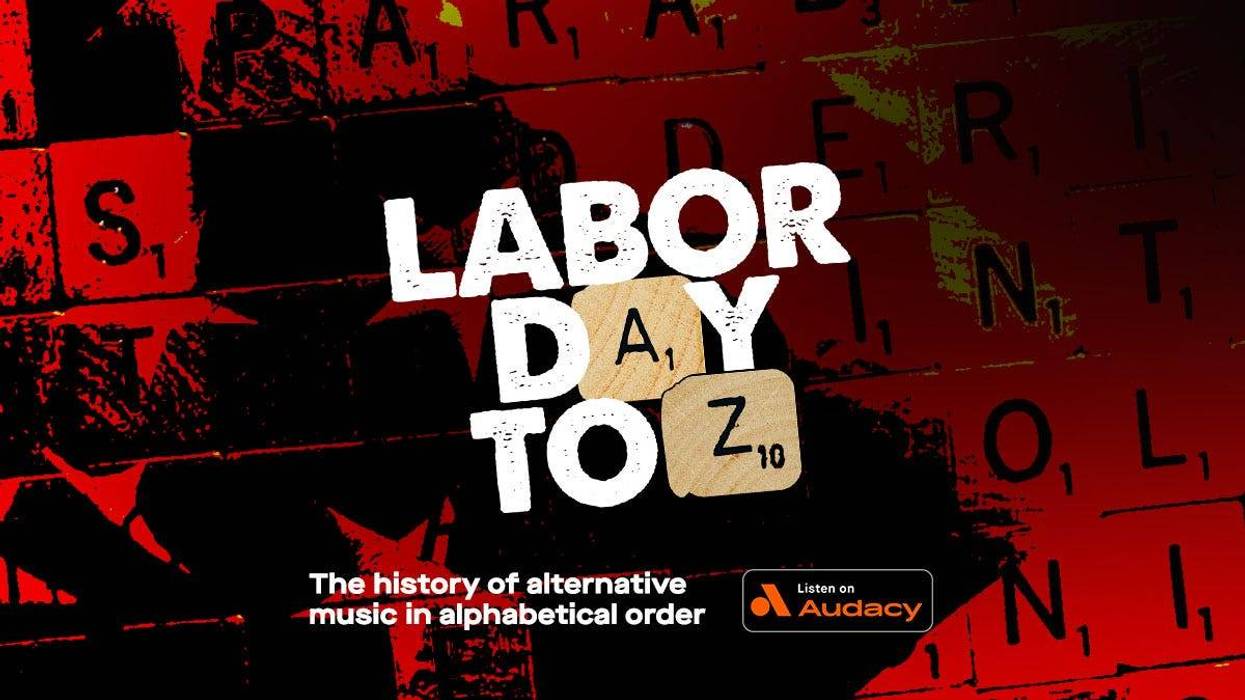 Labor Day A to Z: Celebrating the history of Alternative music in alphabetical order