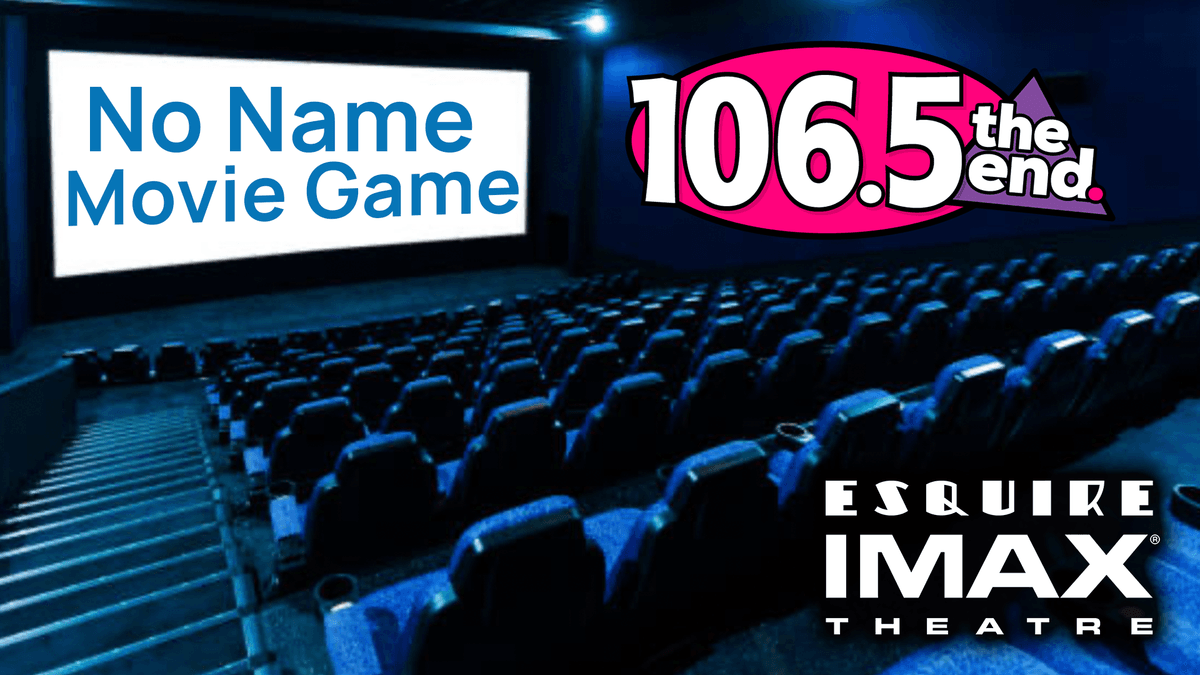 Listen for a chance to enter to win Imax Passes in the No Name Movie Game.