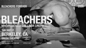 LIVE 105 PRESENTS- Bleachers: Bleachers Forever Tour