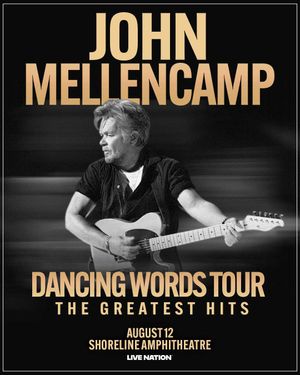 John Mellencamp: Dancing Words Tour The Greatest Hits