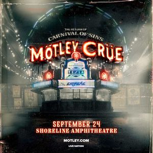 The Return Of The Carnival Of Sins: Mötley Crüe