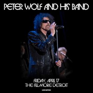 Peter Wolf and His Band at The Fillmore Detroit