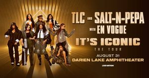 TLC & Salt-N-Pepa with En Vogue - IT'S ICONIC tour
