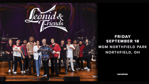 Leonid & Friends at MGM Northfield Park on September 18th