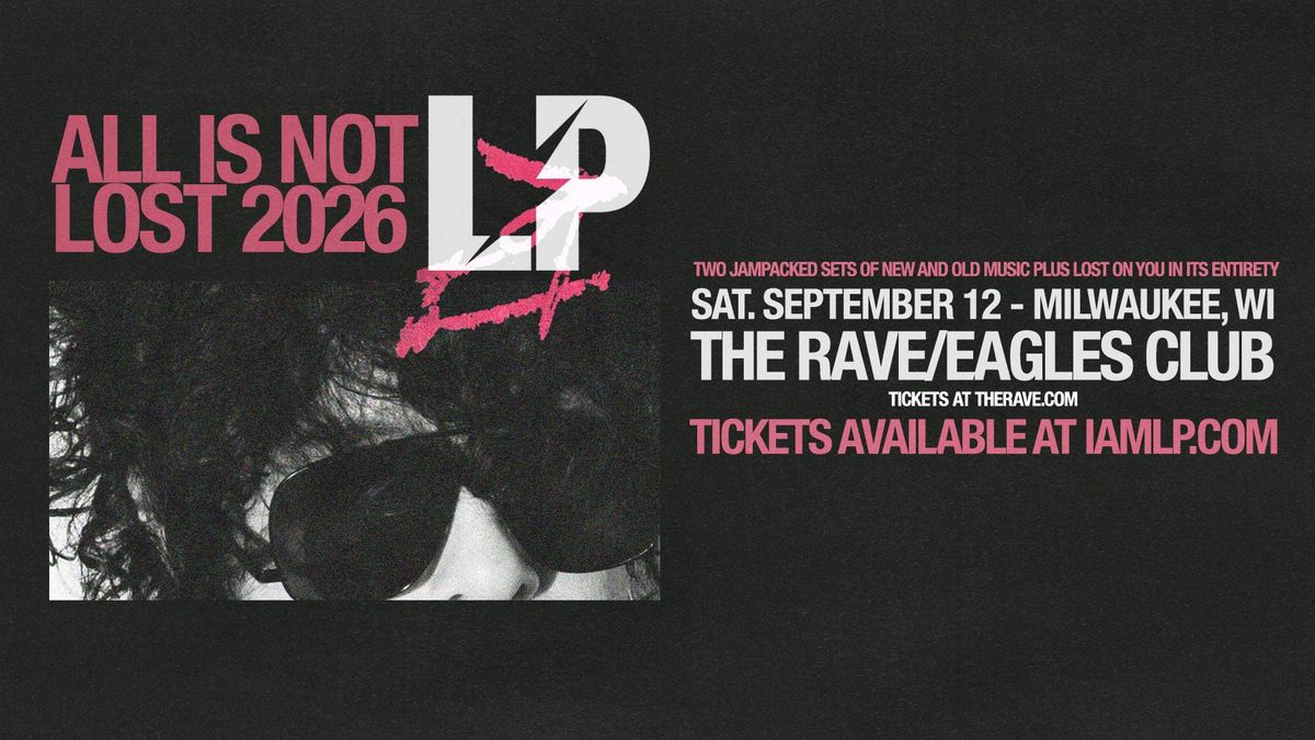 LP at The Rave