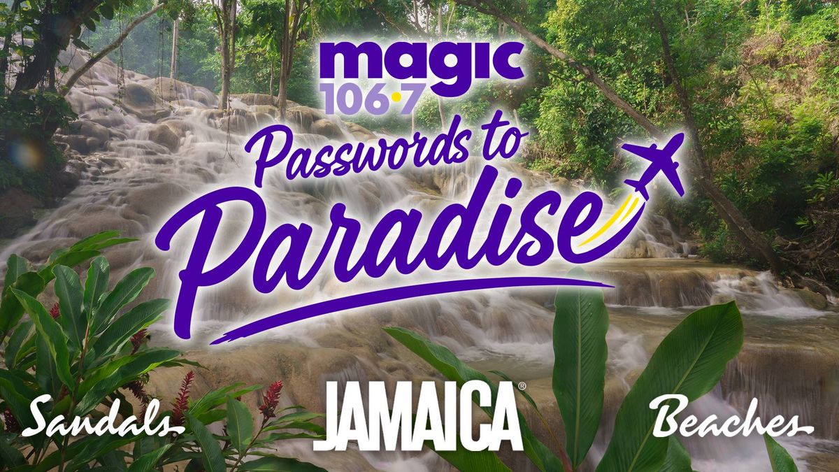 Magic 106.7's Passwords To Paradise