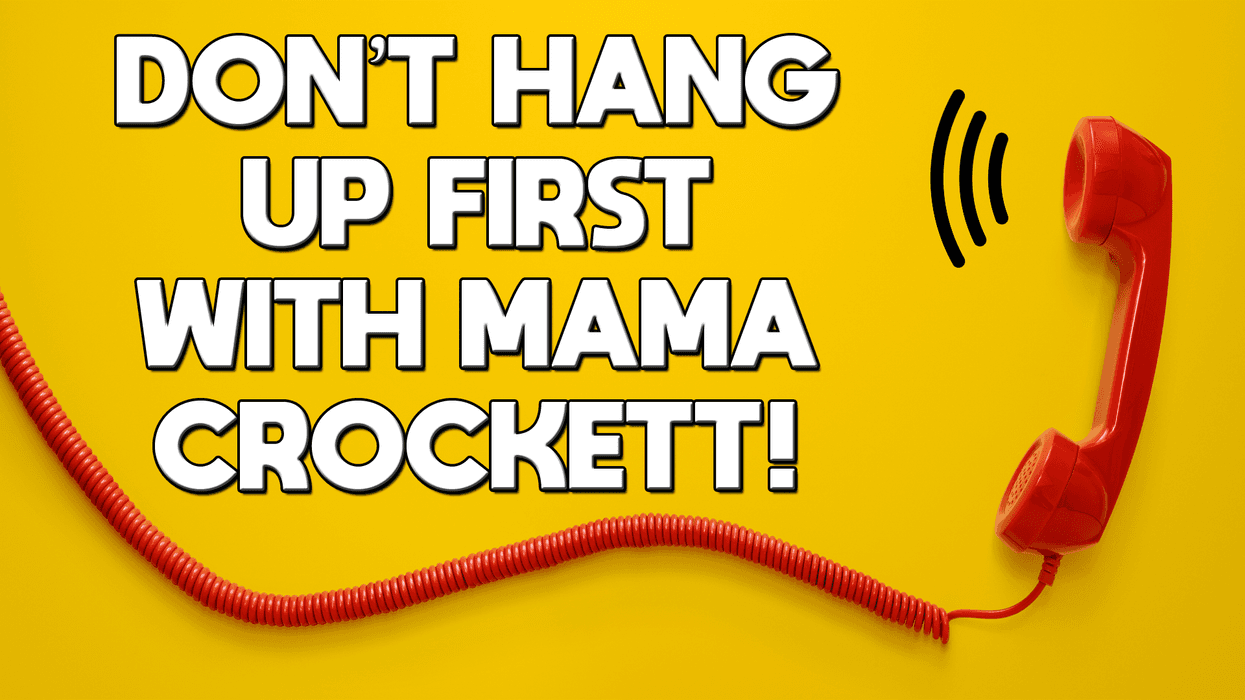 Mama Crockett is bound to say something funny