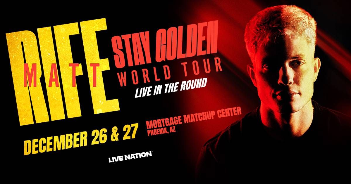 Matt Rife Stay Golden World Tour poster. Red-lit Matt Rife, Dec 26-27, Phoenix, AZ.