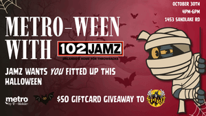 Get Spooky with 102 JAMZ at Metro-Ween!