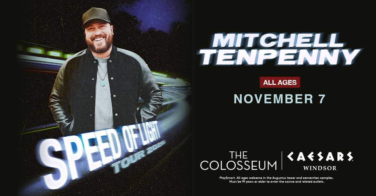 Mitchell Tenpenny Speed of Light Tour 2023 poster, Nov 7, All Ages, Caesars Windsor.