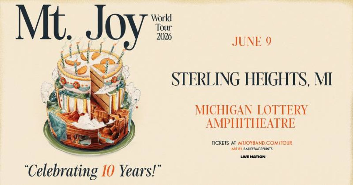 Mt. Joy World Tour 2026 poster: 10-year anniversary concert, Sterling Heights, MI, June 9.