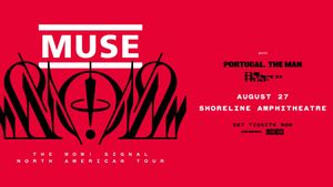 LIVE 105 PRESENTS- Muse: The Wow! Signal North American Tour