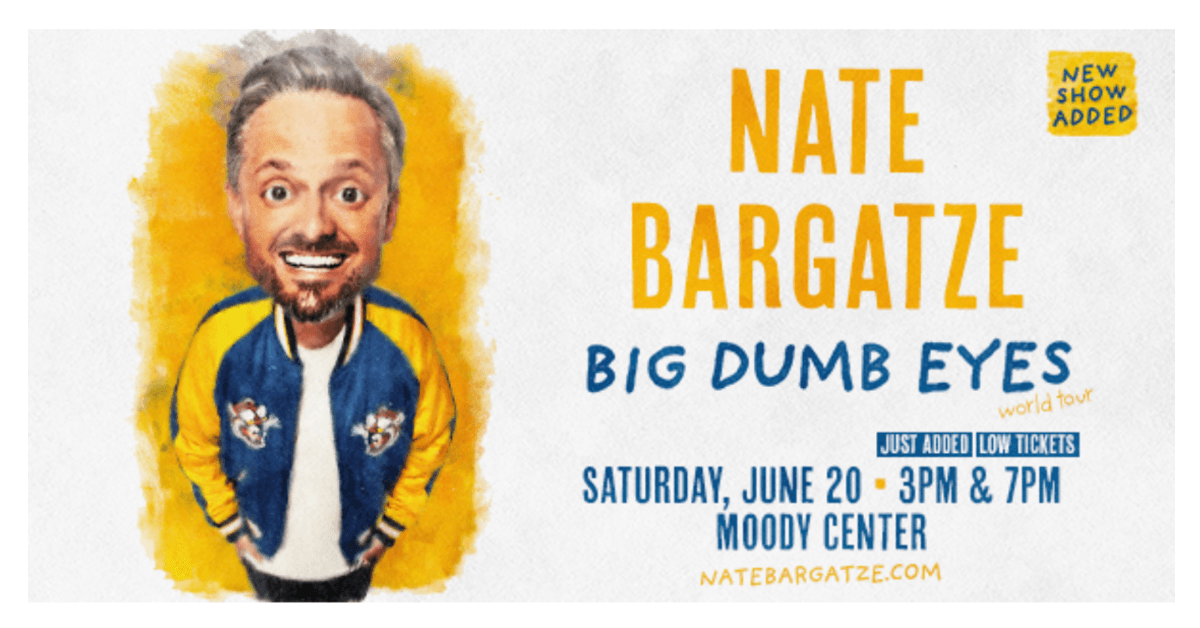 Nate Bargatze Big Dumb Eyes World Tour June 20 Moody Center