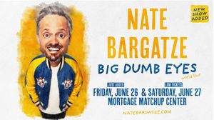 Nate Bargatze!