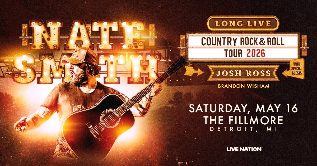 Nate Smith: Long Live Country Rock & Roll Tour 2026. May 16, The Fillmore Detroit.