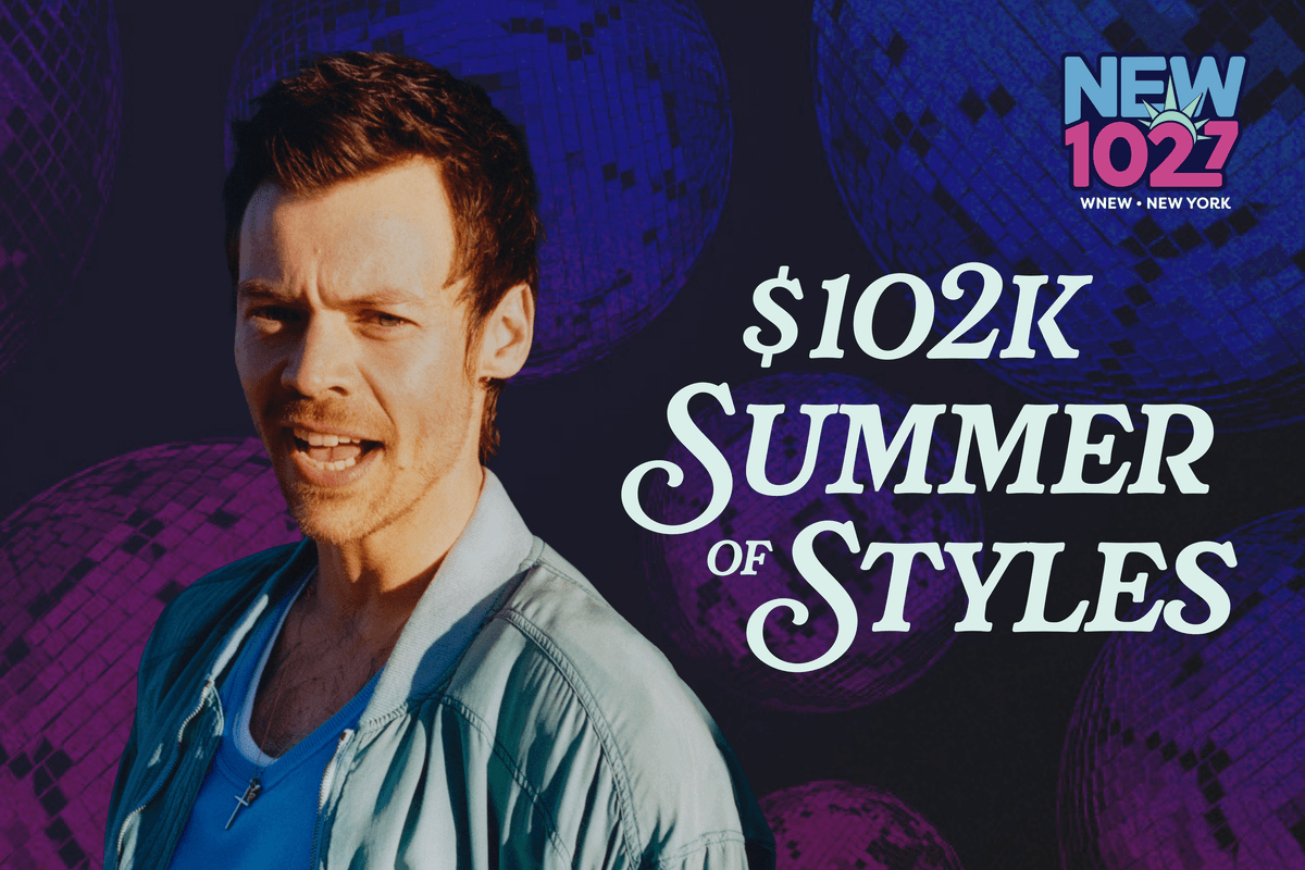 NEW 102.7's $102K Summer of Styles!