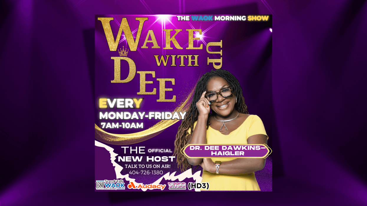 "New WAOK Morning Show Host" Dr. Dee Dawkins-Haigler