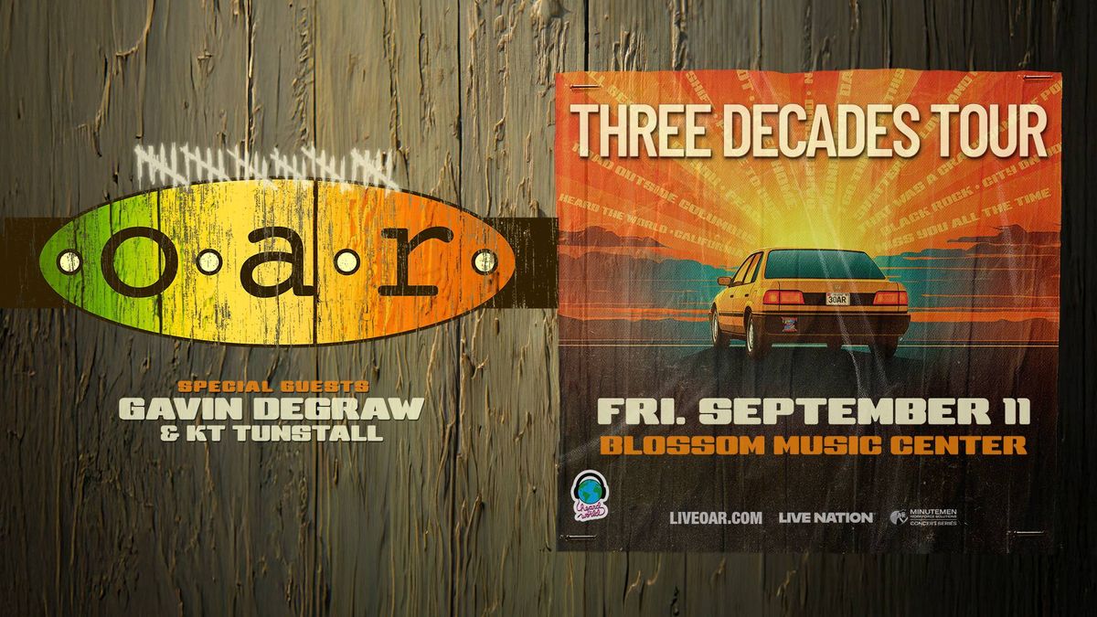 O.A.R. 'Three Decades Tour' posters: Gavin DeGraw, KT Tunstall. Sep 11, Blossom Music Center.