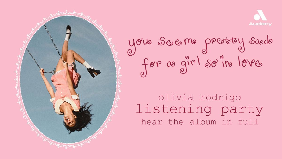 Olivia Rodrigo you seem pretty sad for a girl so in love Album Listening Party