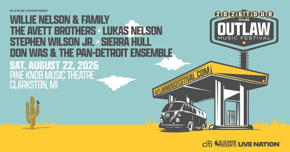 Outlaw Music Festival 2026: Willie Nelson & Family, The Avett Brothers. August 22.