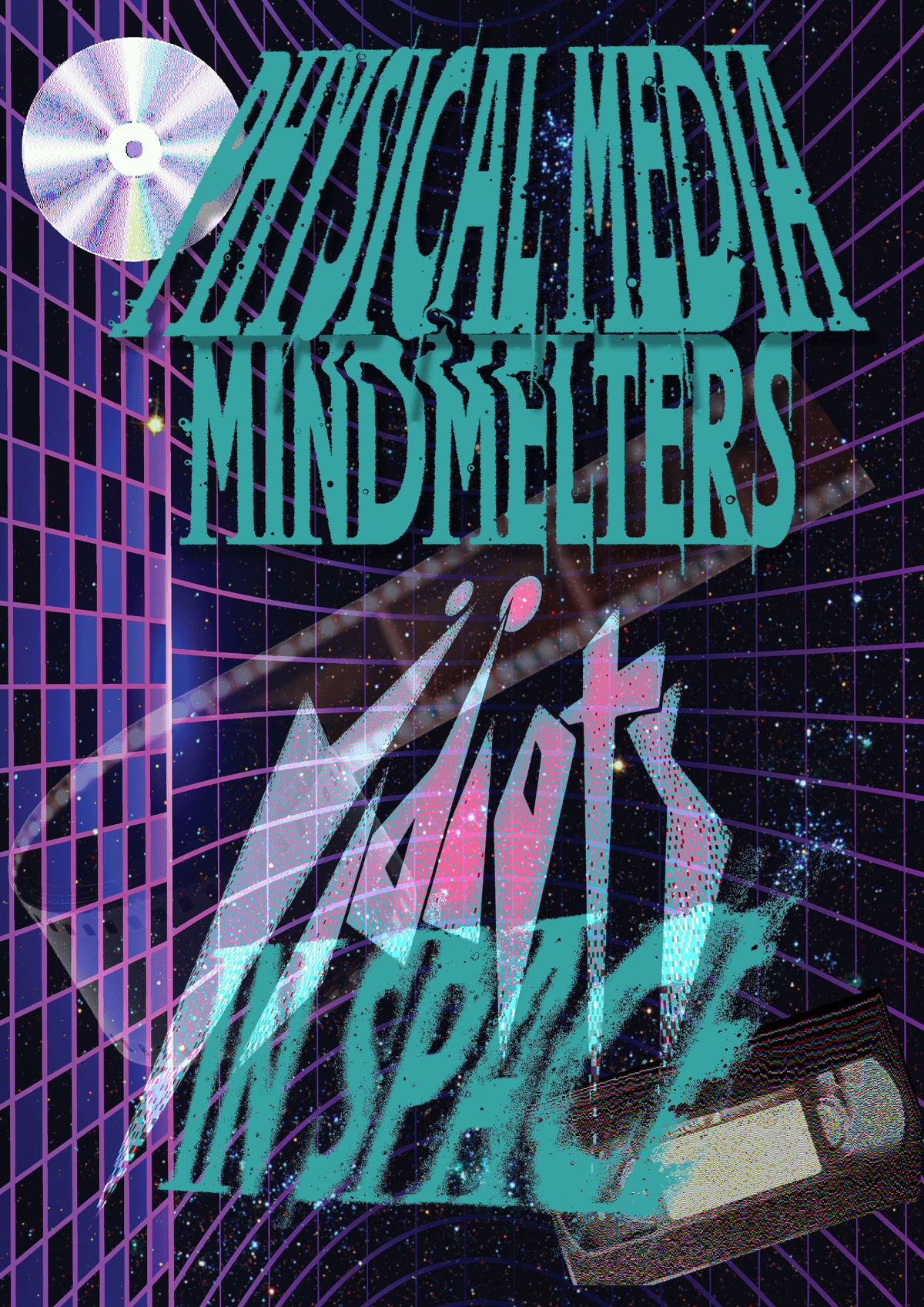 Physical Media Mind-Melters: Vidiots in Space!
