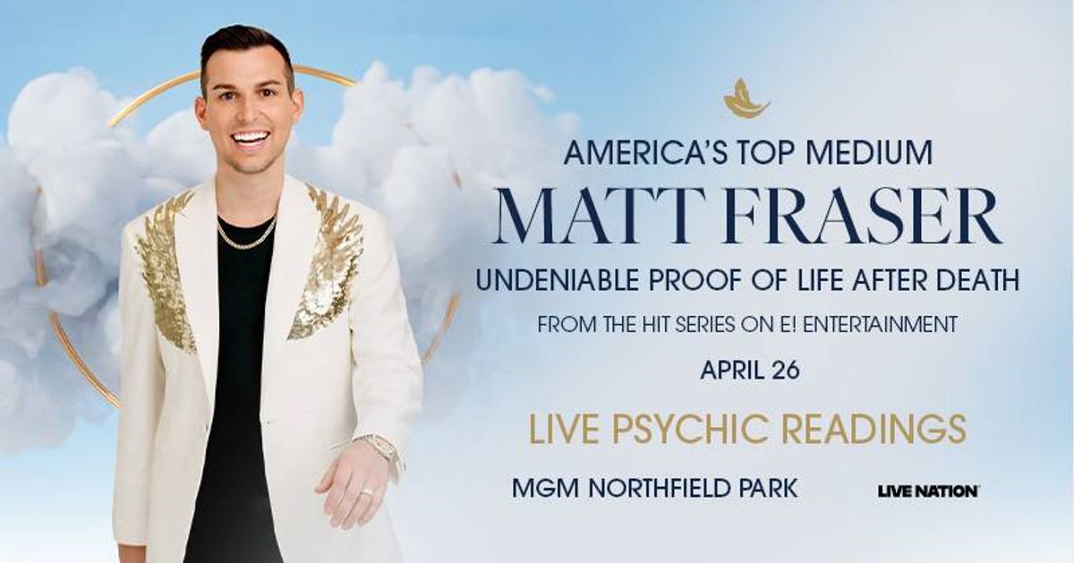 Poster for Matt Fraser, America's Top Medium, offering live psychic readings April 26 at MGM Northfield Park.