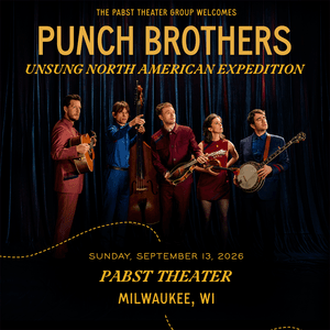 Punch Brothers at Pabst Theater
