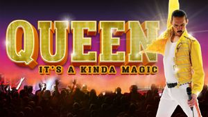 Queen: It’s a Kinda Magic