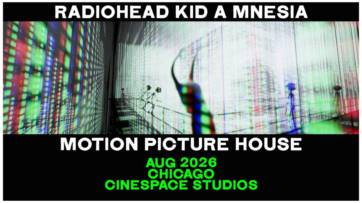 Radiohead Kid A Mnesia at Cinespace Studios Chicago