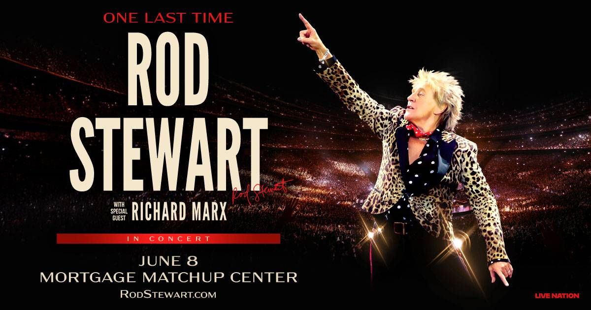 Rod Stewart 'One Last Time' concert poster with Richard Marx. Rod in leopard print, pointing to crowd.
