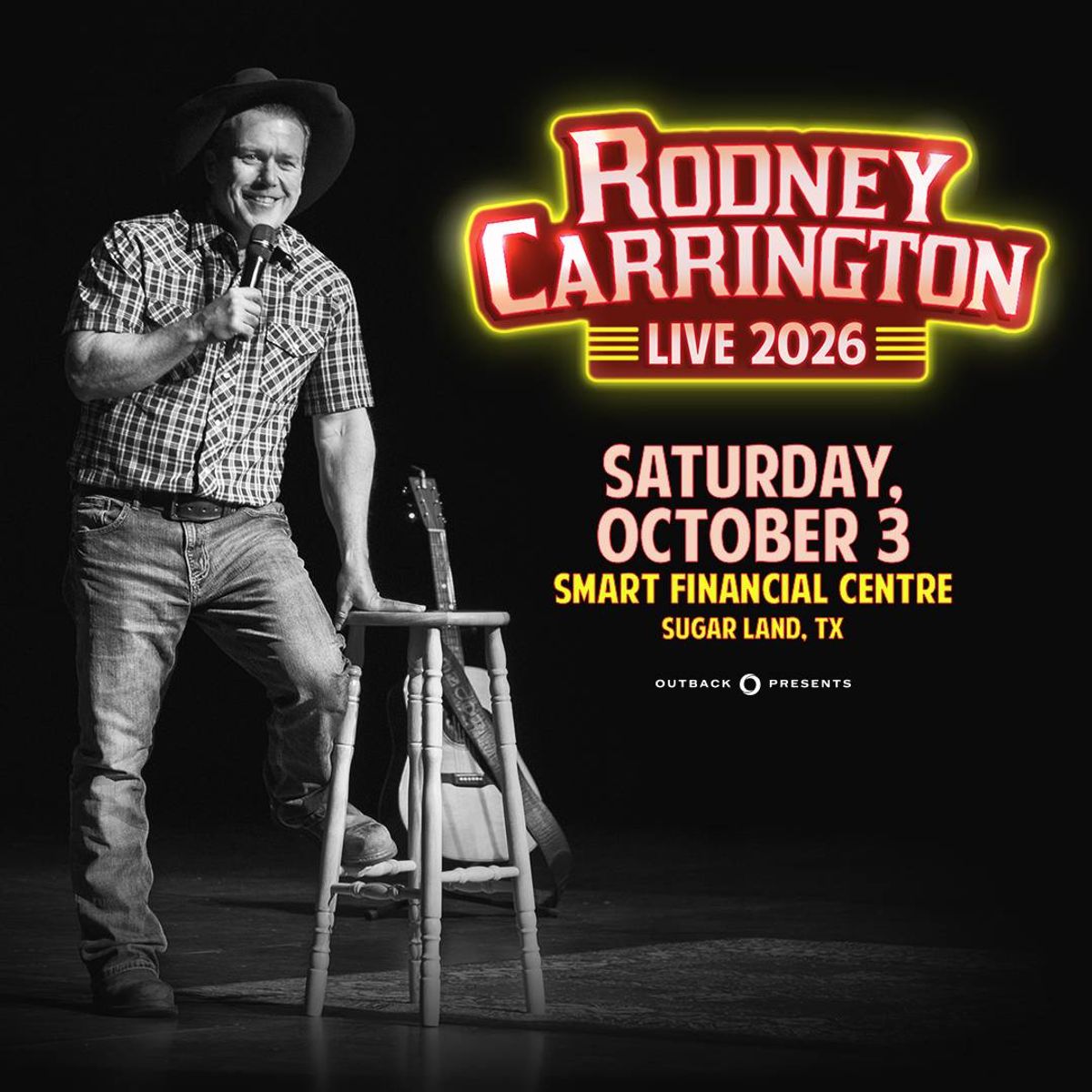 Rodney Carrington Live 2026 Saturday October 3 at the Smart Financial Centre Sugar Land TX