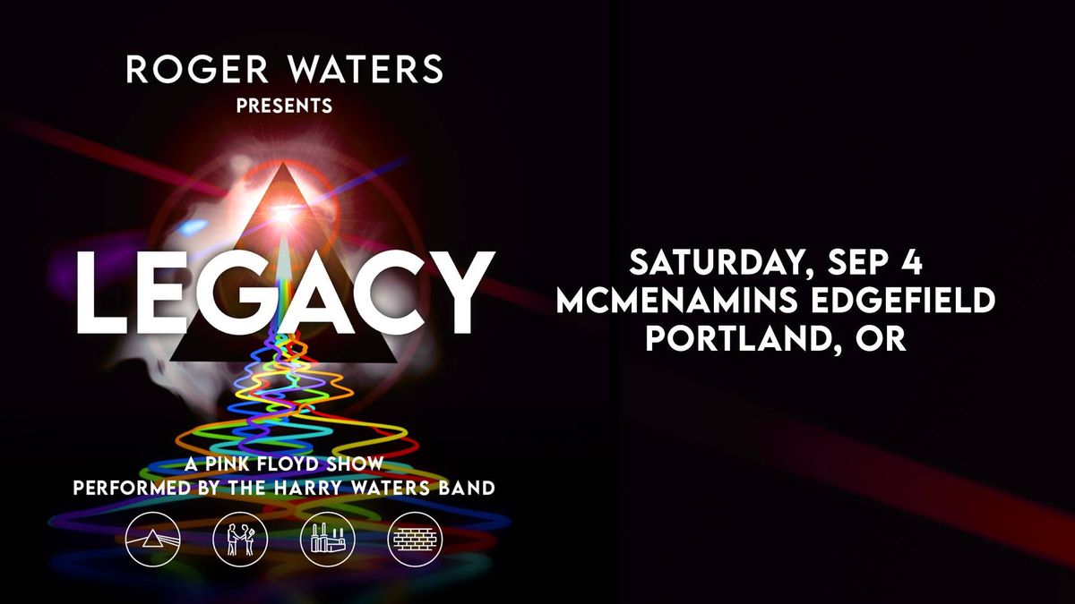 Roger Waters Presents Legacy- A Pink Floyd Tribute Show Performed by The Harry Waters Band