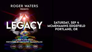 Roger Waters Presents Legacy- A Pink Floyd Tribute Show Performed by The Harry Waters Band