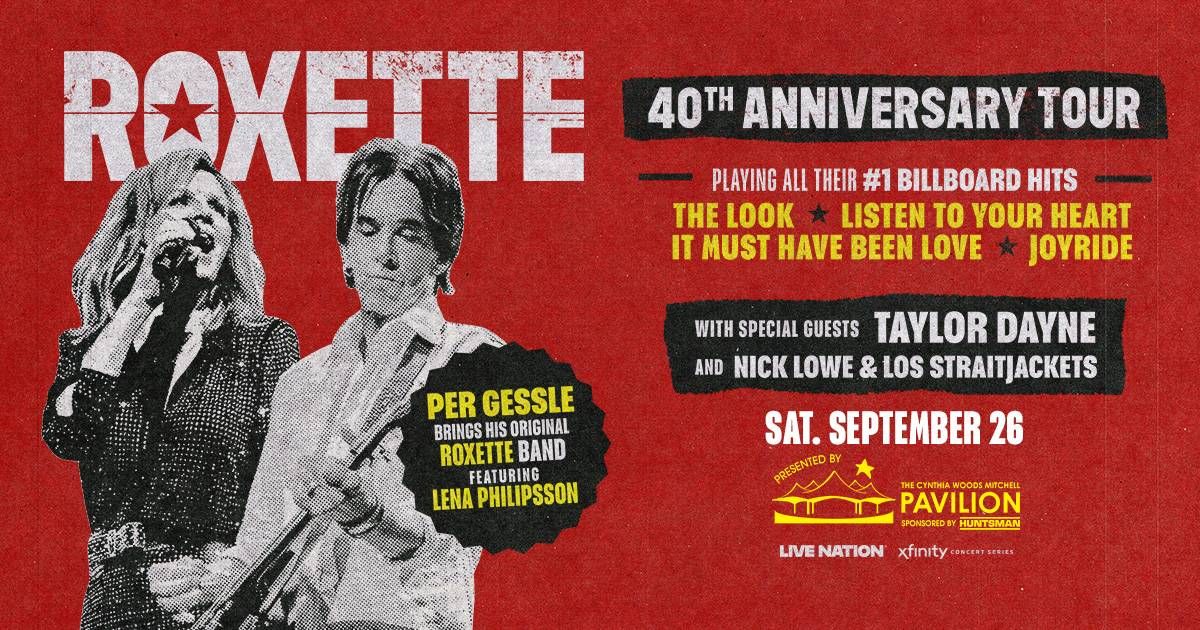 Roxette 40th Anniversary Tour September 26th at the Cynthia Woods Mitchell Pavilion