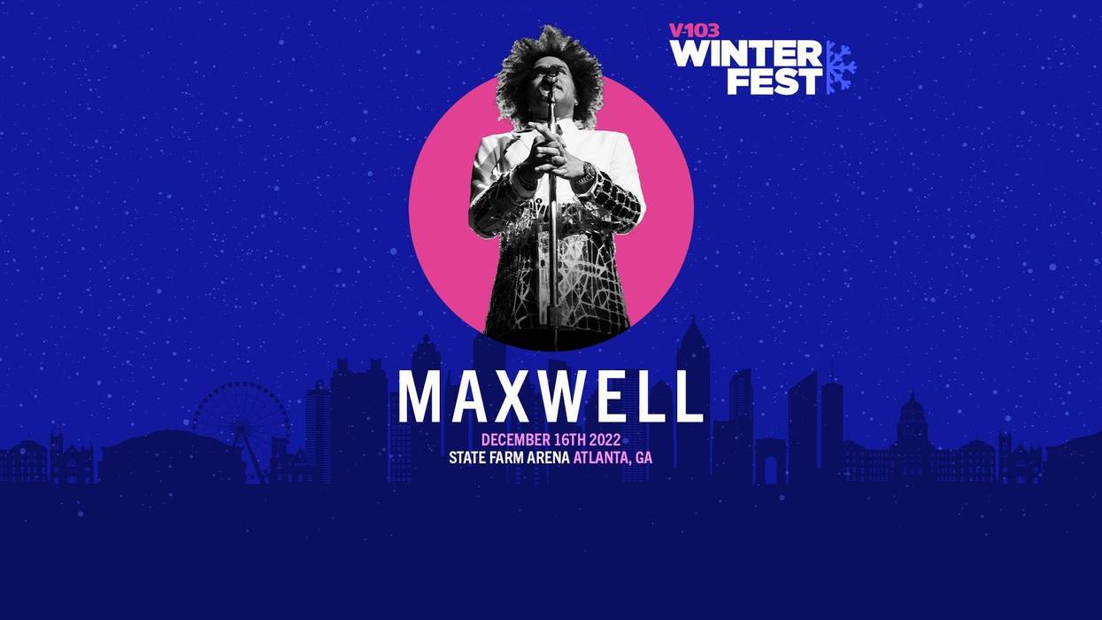 See Maxwell in Atlanta at Audacy's 'Winterfest'
