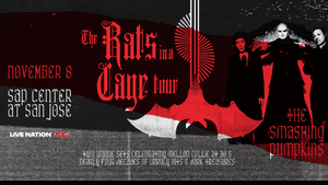 LIVE 105 Presents The Smashing Pumpkins: The Rats in a Cage Tour