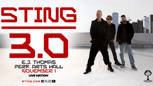 Sting 3.0 at E.J. Thomas Performing Arts Hall on November 1, 2026