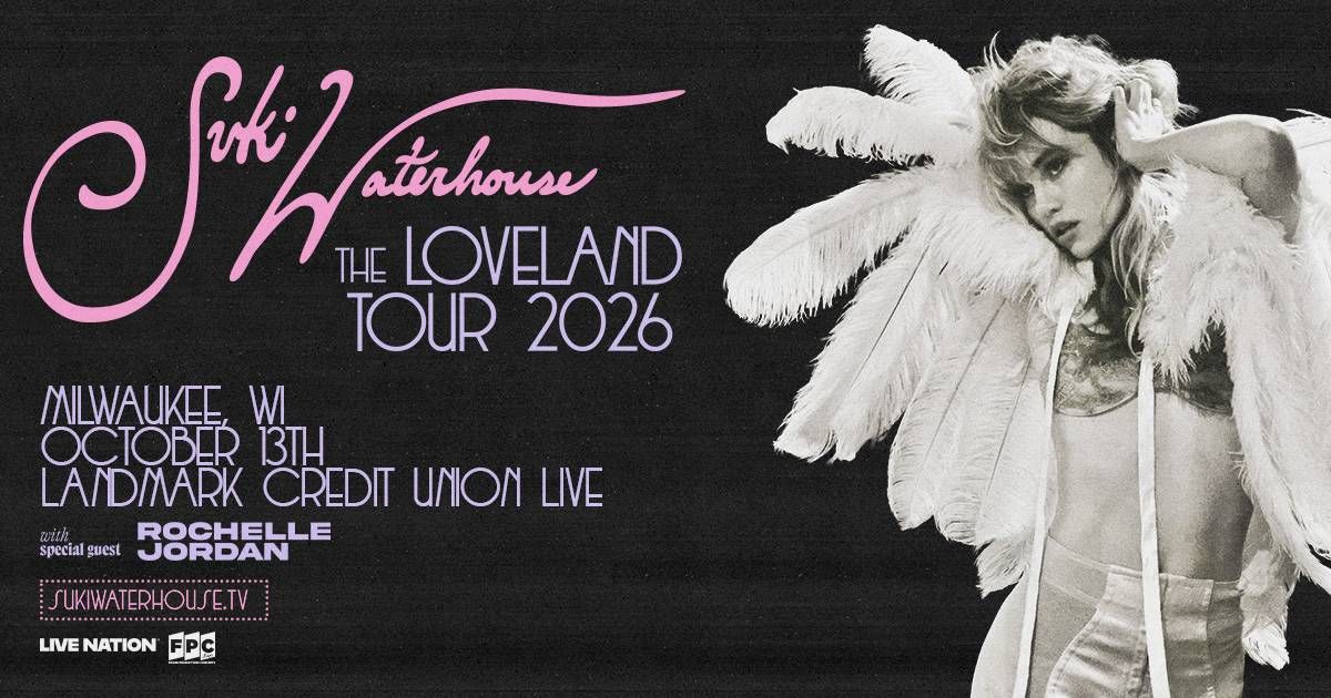 Suki Waterhouse - Landmark Credit Union Live - 10/13/26 (2 tix)