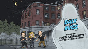 The Daly Migs Show - LIVE From Seattle's Haunted Hotel Sorrento