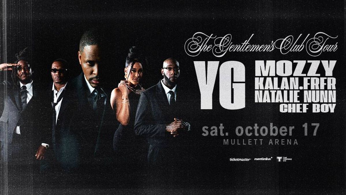 The Gentlemen's Club Tour poster: YG, Mozzy, Natalie Nunn. Sat Oct 17, Mullett Arena.