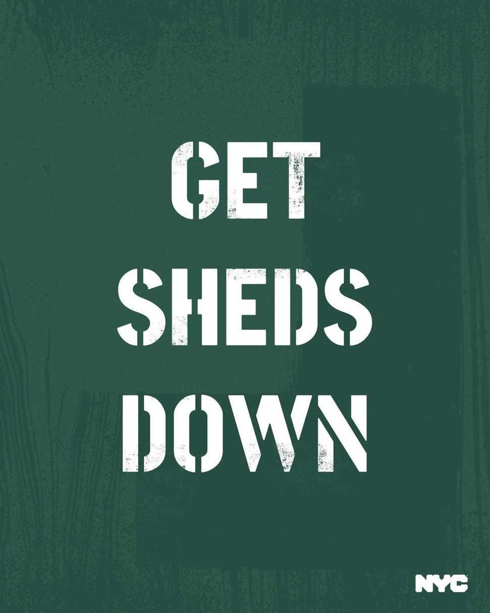 The "Get Sheds Down" will target sheds that aren