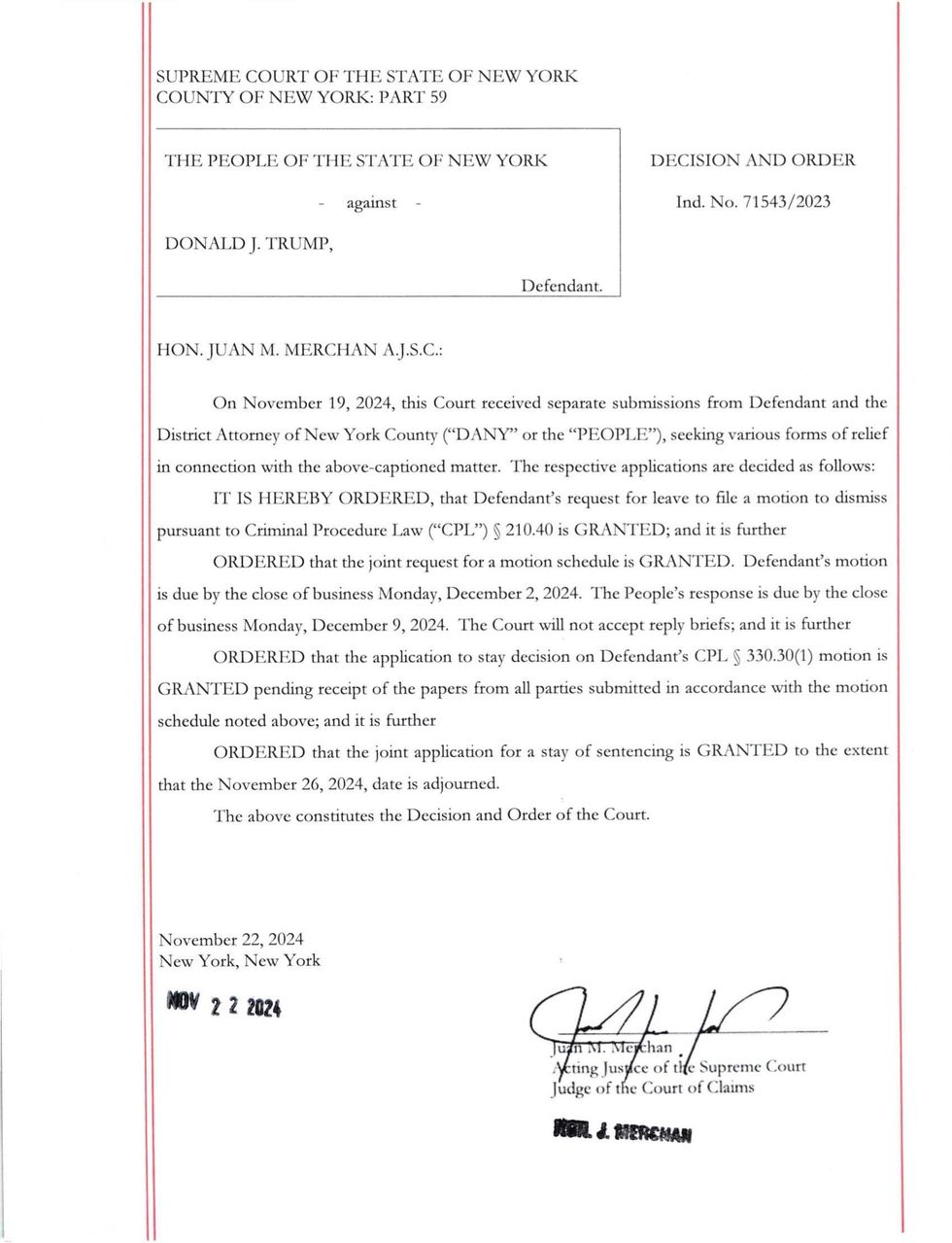The judge gave the order on Friday