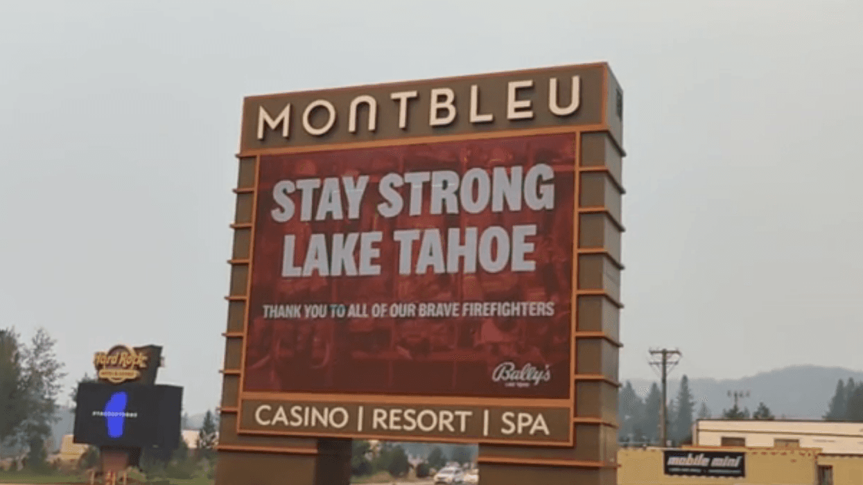 The Montbleu Casino in South Lake Tahoe displayed "stay strong Lake Tahoe" on their illuminated sign.