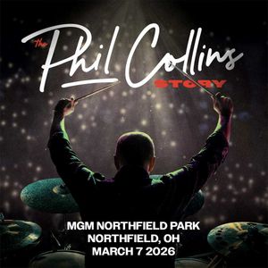 The Phil Collins Story at MGM Northfield Park