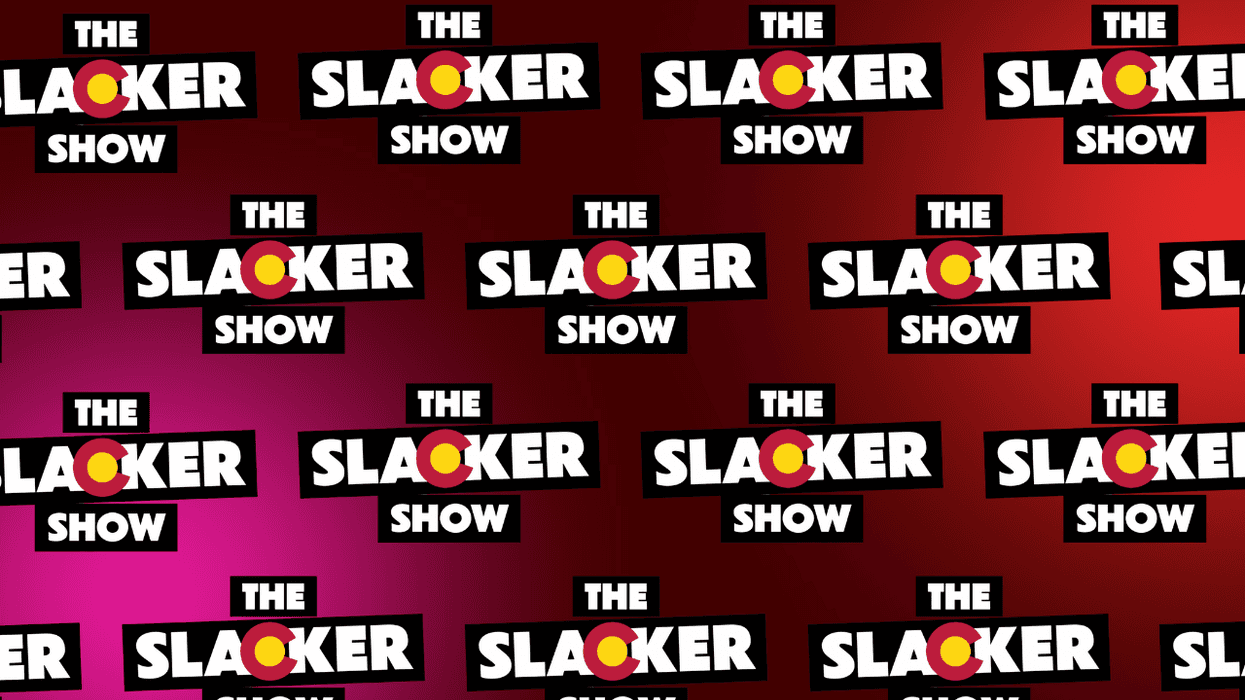 The Slacker Show