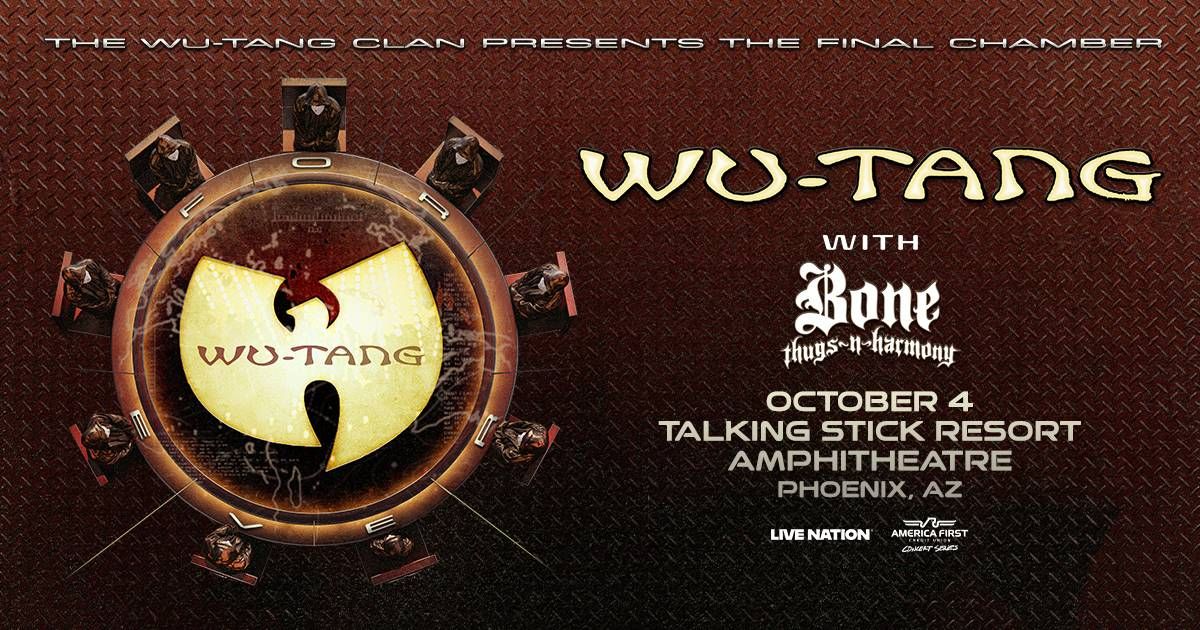 The Wu Tang Clan Presents The Final Chamber October 4 at Talking Stick Resort Amphitheatre