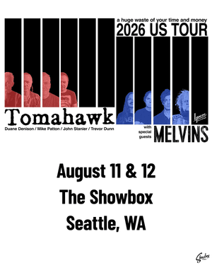 Tomahawk at The Showbox