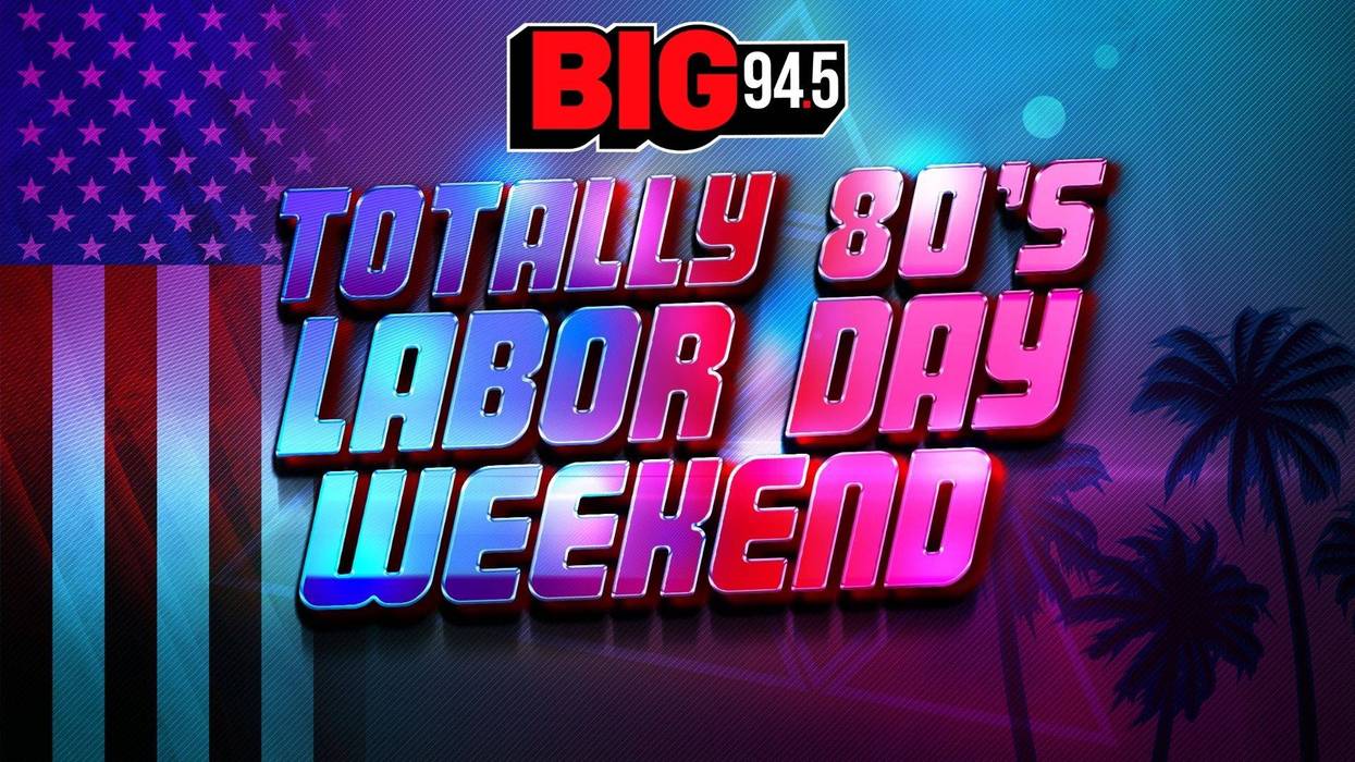 Totally 80's Labor Day Weekend!